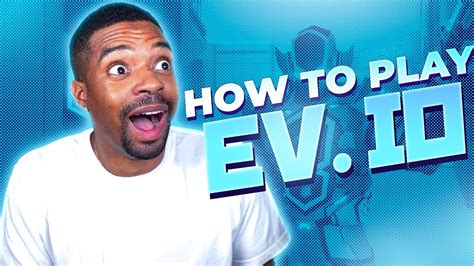 How to Play EVIO .